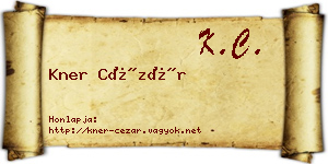 Kner Cézár névjegykártya